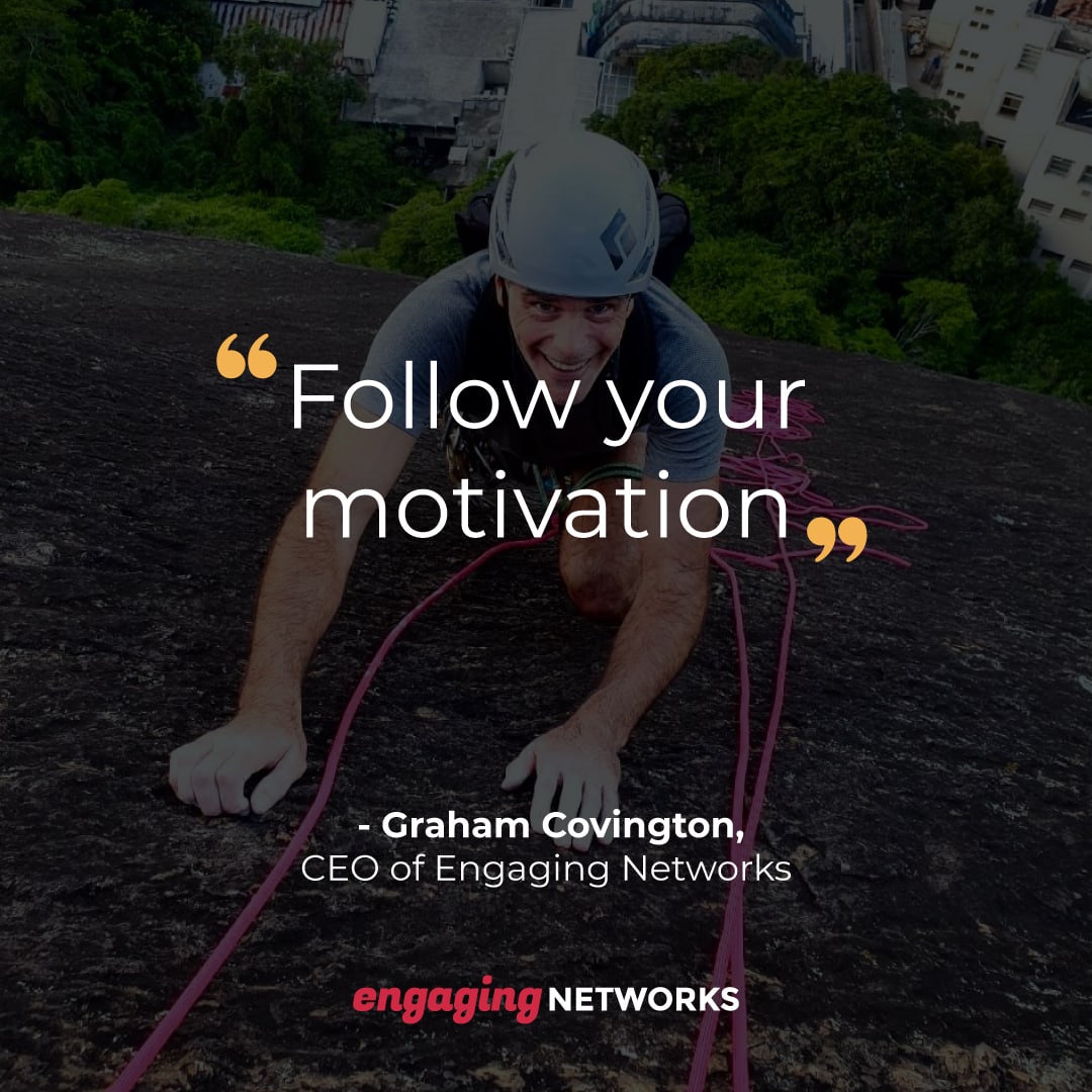 follow your motivation quote by graham covington