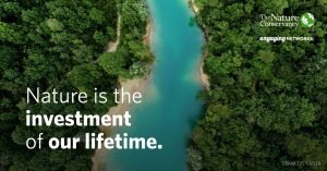 engaging networks and the nature conservancy - nature is the investment of our lifetime