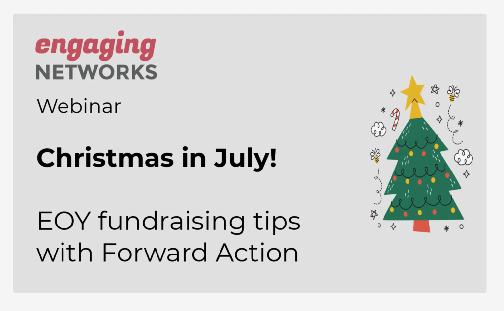 Christmas in July! EOY fundraising tips and tricks with Forward Action