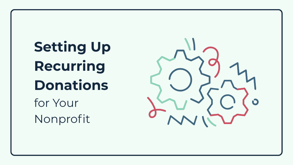 Illustrative image showing graphics related to setting up recurring donations for your nonprofit