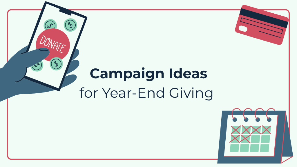 Illustrative image showing the text "Campaign Ideas for Year-End Giving"