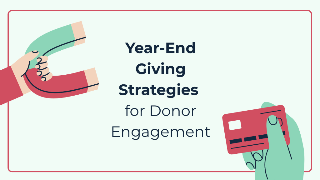 Illustrative image showing the text" Year-End Giving Strategies for Donor Engagement"
